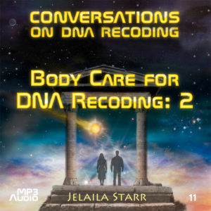 Body Care for DNA Recoding: 2