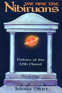 We Are The Nibiruans: Return of the 12th Planet